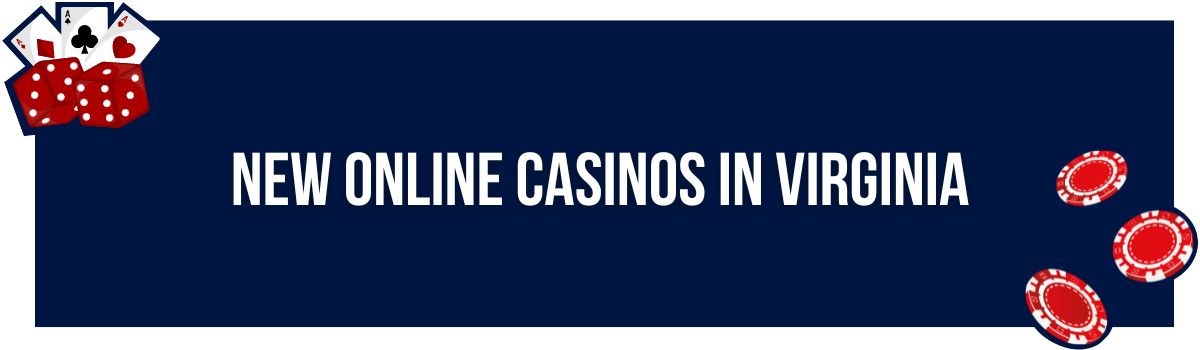New Online Casinos in Virginia